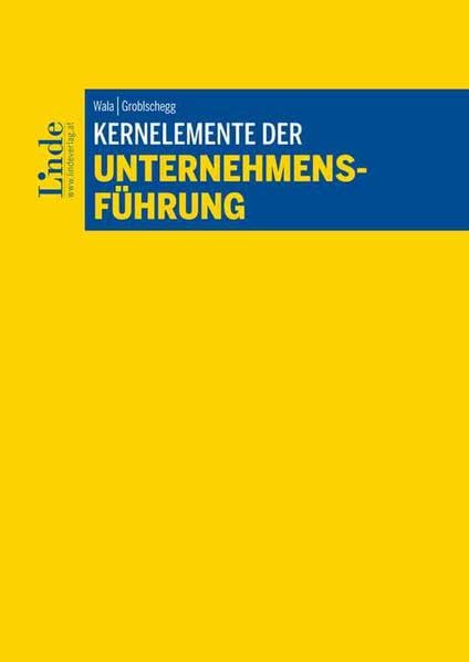 Kernelemente der Unternehmensführung (Linde Lehrbuch) Law