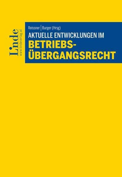 Aktuelle Entwicklungen im Betriebsübergangsrecht Law