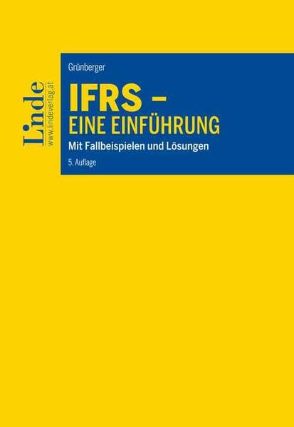 IFRS - Eine Einführung: Mit Fallbeispielen und Lösungen Law