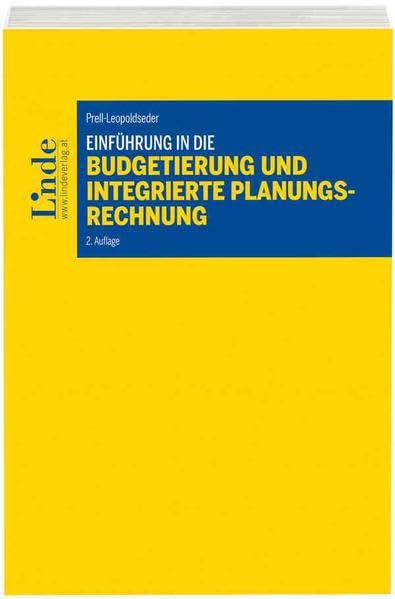 Einführung in die Budgetierung und integrierte Planungsrechnung: Lehr- und Arbeitsbuch (Linde Lehrbuch) Law
