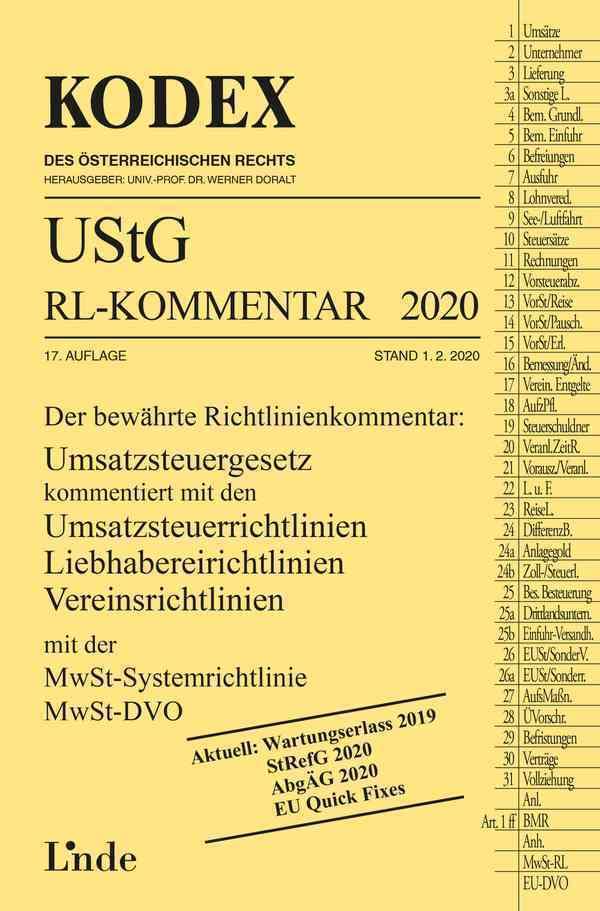 KODEX UStG-Richtlinien-Kommentar 2020: Der bewährte Richtlinienkommentar: Umsatzsteuergesetz kommentiert mit den Umsatzsteuerrichtlinien, ... MwSt-DVO (Kodex des Österreichischen Rechts) Law