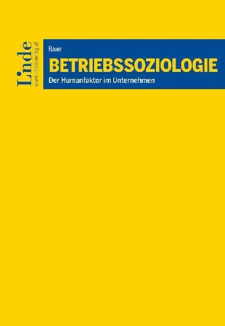 Betriebssoziologie: Der Humanfaktor im Unternehmen (Linde Lehrbuch) Law