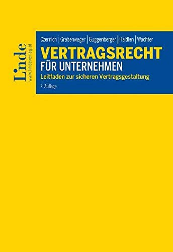 Vertragsrecht für Unternehmen: Leitfaden zur sicheren Vertragsgestaltung Law