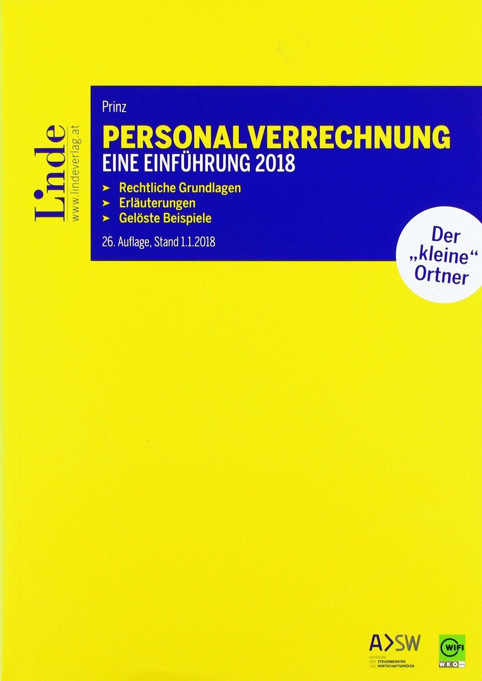 Personalverrechnung: eine Einführung 2018: Rechtliche Grundlagen. Erläuterungen. Gelöste Beispiele Law