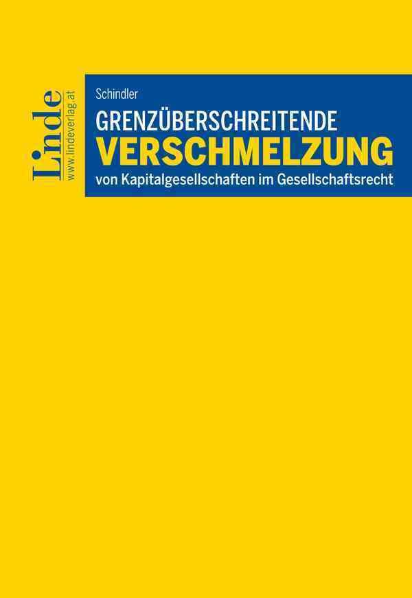 Grenzüberschreitende Verschmelzung von Kapitalgesellschaften im Gesellschaftsrecht Law