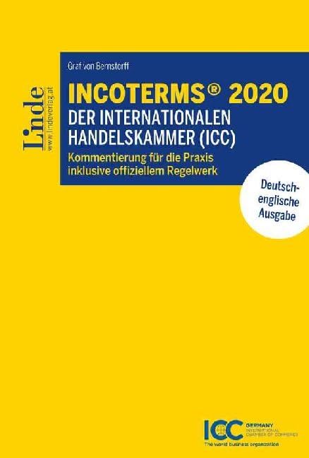 Incoterms® 2020 der Internationalen Handelskammer (ICC): Kommentierung für die Praxis inklusive offiziellem Regelwerk Law
