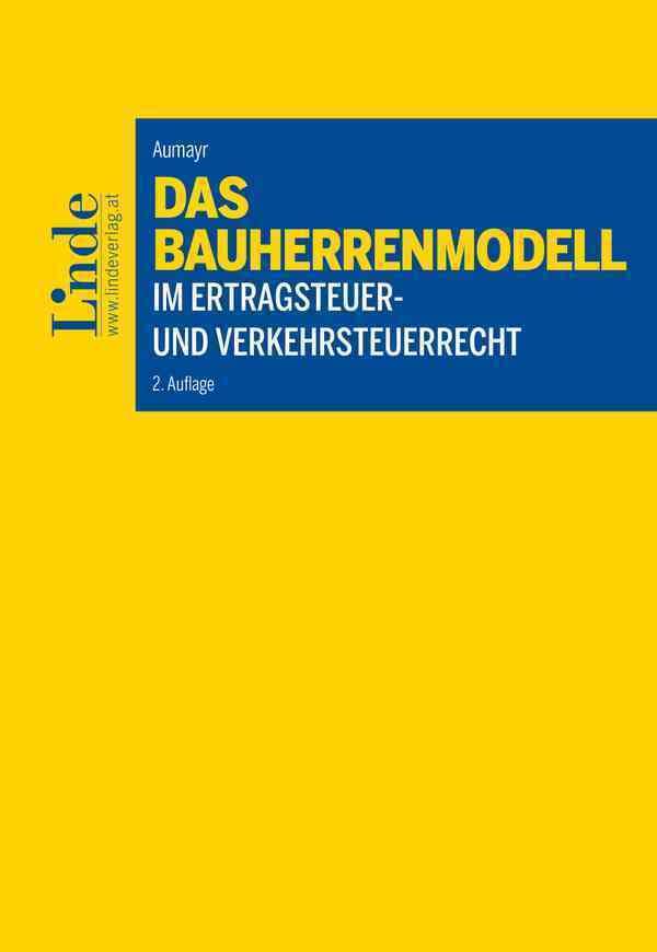 Das Bauherrenmodell im Ertragsteuer- und Verkehrsteuerrecht Law