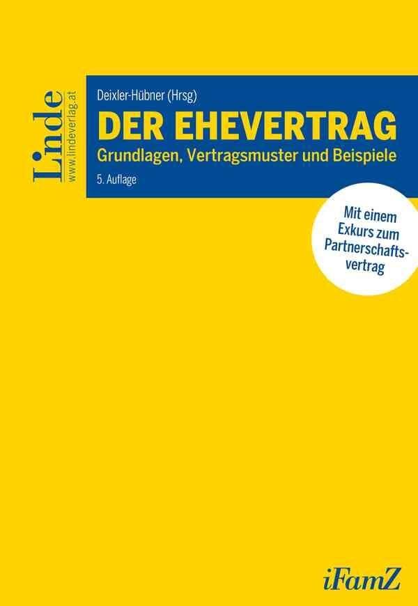 Der Ehevertrag: Vereinbarungen zwischen Ehegatten und Lebenspartnern (Schriftenreihe der Interdisziplinären Zeitschrift für Familienrecht (iFamZ)): 3 book