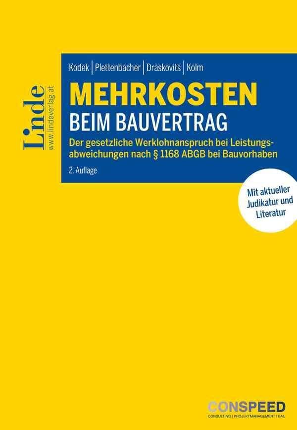 Mehrkosten beim Bauvertrag: Der gesetzliche Werklohnergänzungsanspruch bei Leistungsabweichungen nach § 1168 ABGB bei Bauvorhaben Law