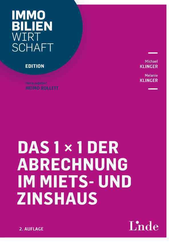 Das 1 x 1 der Abrechnung im Miets- und Zinshaus (Edition Immobilienwirtschaft) Law