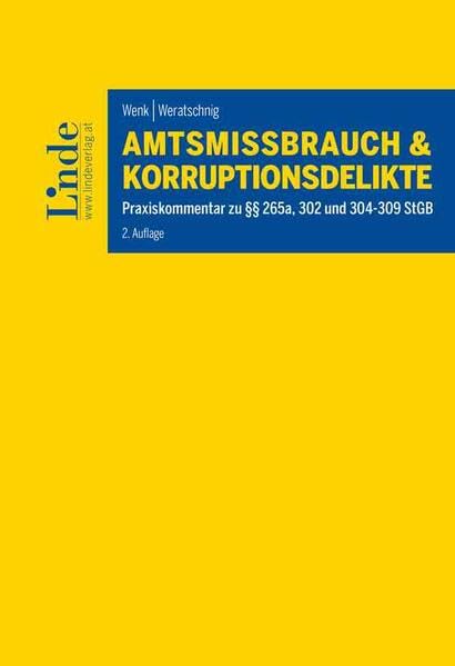 Amtsmissbrauch und Korruptionsdelikte: Praxiskommentar zu §§ 265a, 302 und 304-309 StGB Law