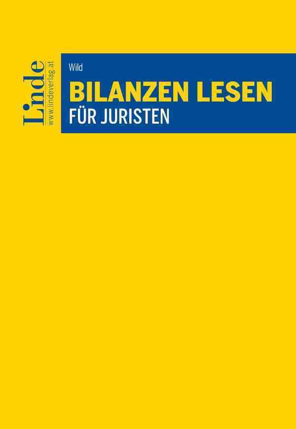 Bilanzen lesen für Juristen (Linde Lehrbuch) Law