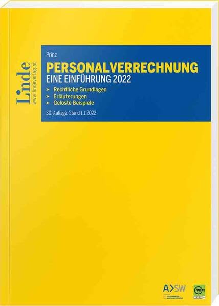 Personalverrechnung: eine Einführung 2022: Rechtliche Grundlagen. Erläuterungen. Gelöste Beispiele Law