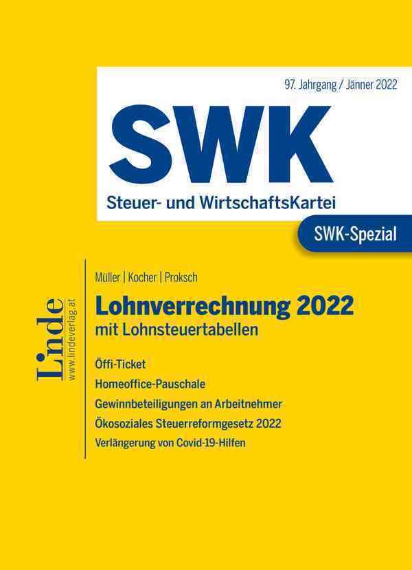 SWK-Spezial Lohnverrechnung 2022: mit Lohnsteuertabellen Law