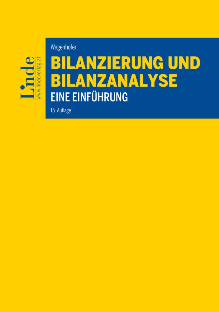 Bilanzierung und Bilanzanalyse: Eine Einführung (Linde Lehrbuch) Law