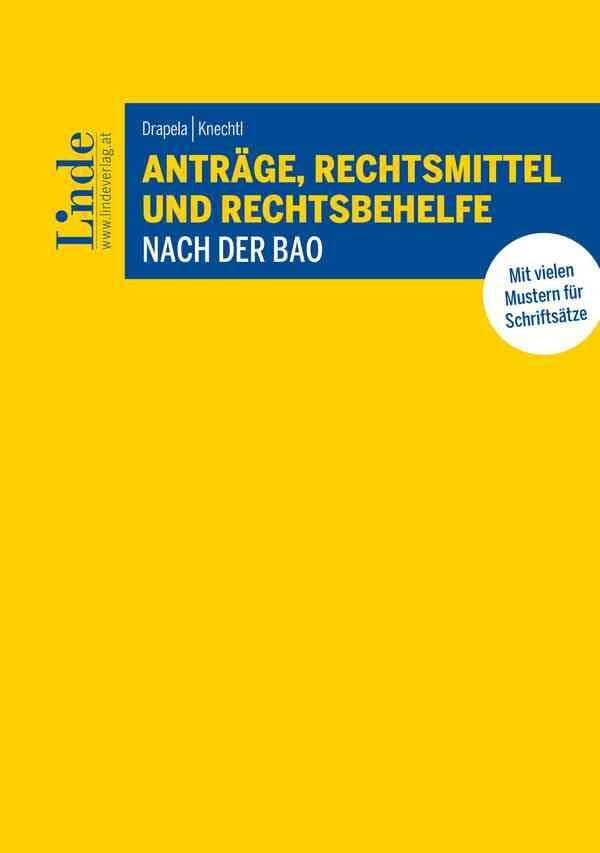 Anträge, Rechtsmittel und Rechtsbehelfe nach der BAO Law