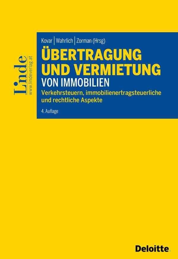 Übertragung und Vermietung von Immobilien: Verkehrsteuern, immobilienertragsteuerliche und rechtliche Aspekte Law
