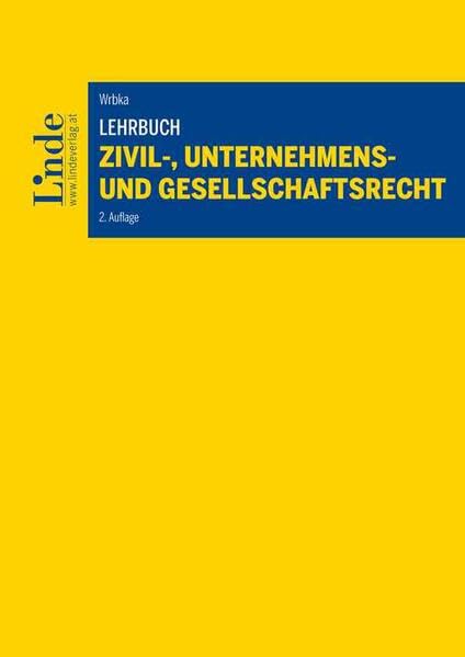 Lehrbuch Zivil-, Unternehmens- und Gesellschaftsrecht (Linde Lehrbuch) Law