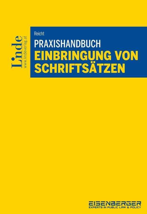 Praxishandbuch Einbringung von Schriftsätzen: Zivilverfahrensrecht / Verwaltungsverfahrensrecht Law