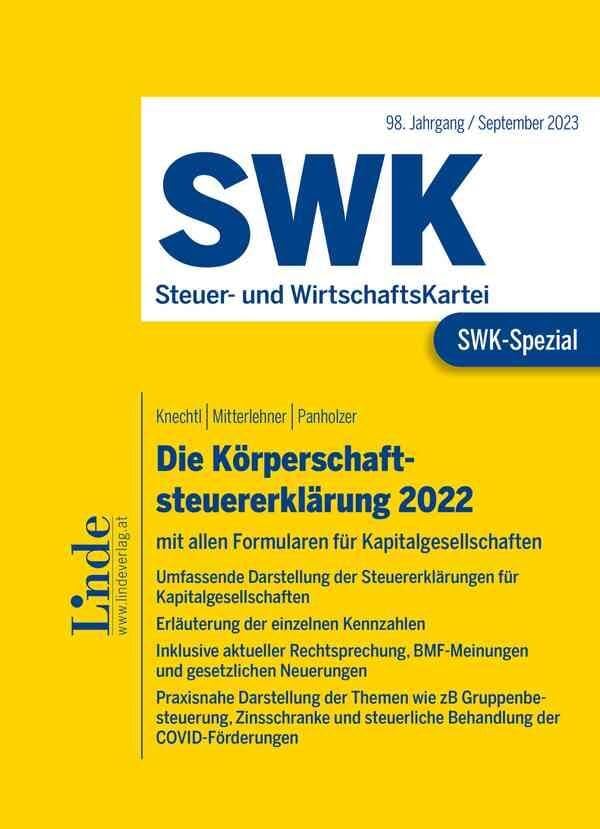 SWK-Spezial Die Körperschaftsteuererklärung 2022: mit allen Formularen für Kapitalgesellschaften Law