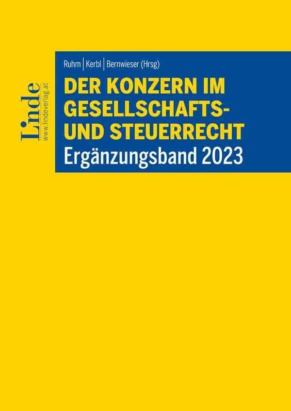 Der Konzern im Gesellschafts- und Steuerrecht | Ergänzungsband 2023: Handbuch für die Praxis Law
