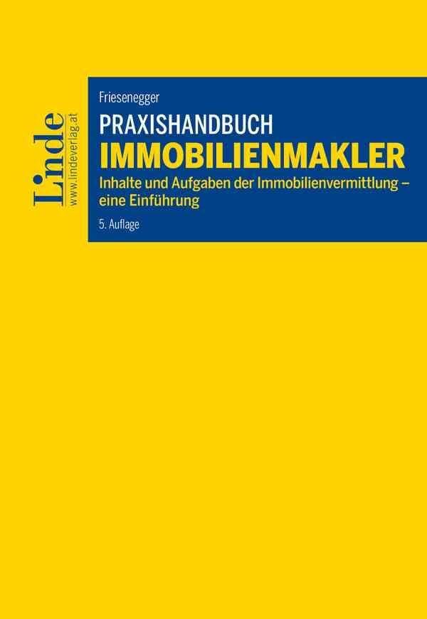 Praxishandbuch Immobilienmakler: Inhalte und Aufgaben der Immobilienvermittlung – eine Einführung Law