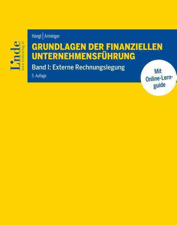 Grundlagen der finanziellen Unternehmensführung, Band I: Band I: Externe Rechnungslegung (Linde Lehrbuch) Law