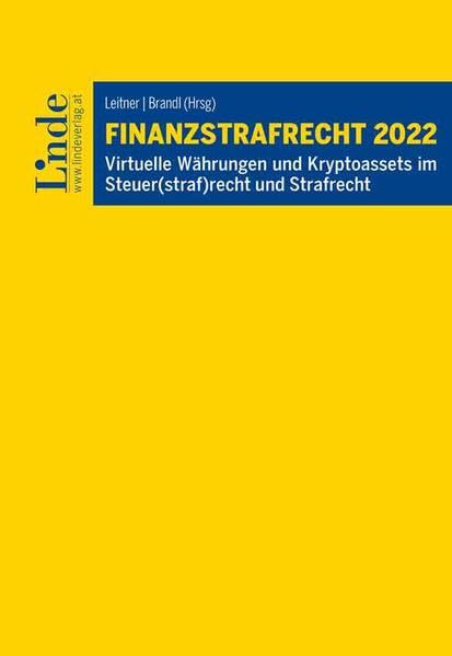 Finanzstrafrecht 2022: Virtuelle Währungen und Kryptoassets im Steuer(straf)recht und Strafrecht Law
