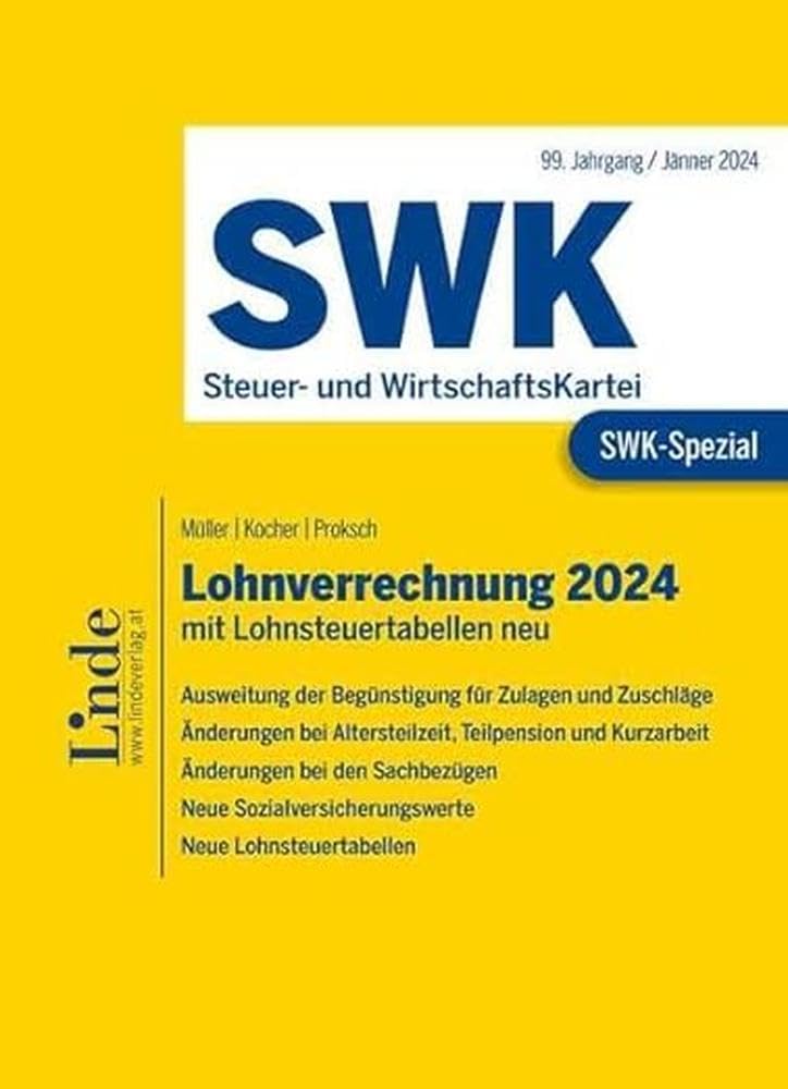 SWK-Spezial Lohnverrechnung 2024: mit Lohnsteuertabellen neu Law