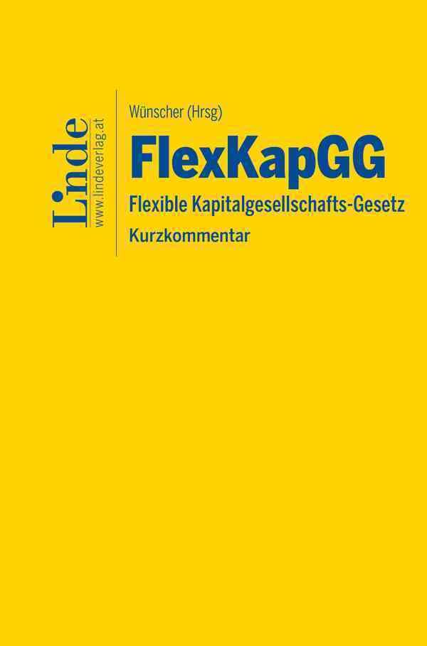 FlexKapGG | Flexible Kapitalgesellschafts-Gesetz: Kurzkommentar Law