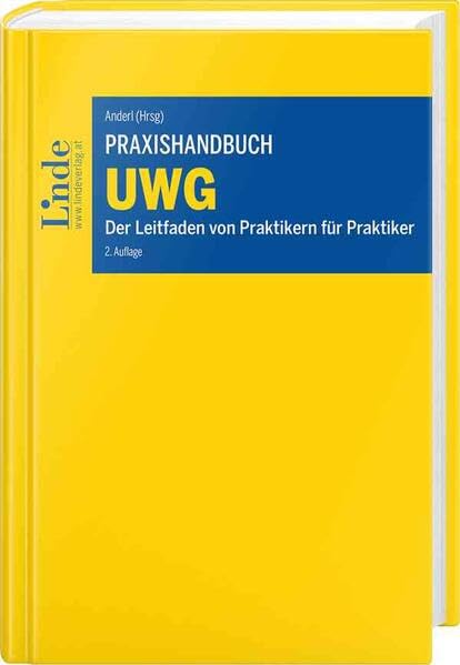 Praxishandbuch UWG: Der Leitfaden von Praktikern für Praktiker Law