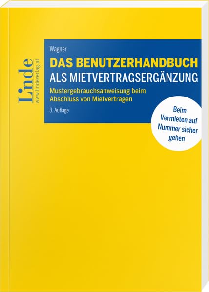 Das Benutzerhandbuch als Mietvertragsergänzung: Mustergebrauchsanweisung beim Abschluss von Mietverträgen Law