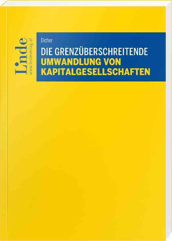 Die grenzüberschreitende Umwandlung von Kapitalgesellschaften Law