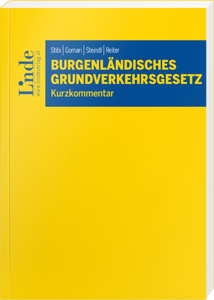 Burgenländisches Grundverkehrsgesetz: Kurzkommentar Law