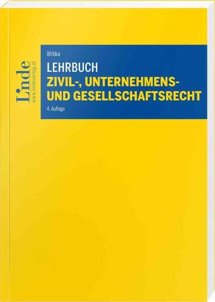 Lehrbuch Zivil-, Unternehmens- und Gesellschaftsrecht (Linde Lehrbuch) Law