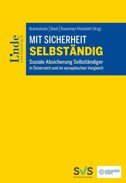 Mit Sicherheit selbständig: Soziale Absicherung Selbständiger in Österreich Law