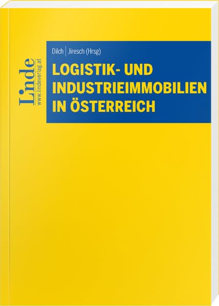 Logistik- und Industrieimmobilien in Österreich Law