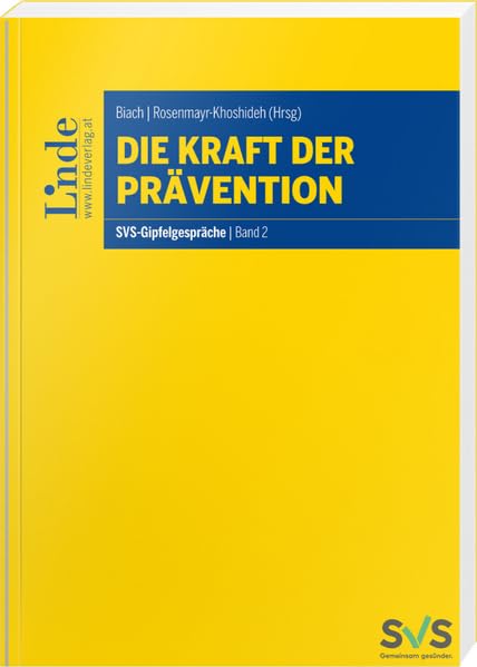 Die Kraft der Prävention (SVS-Gipfelgespräche) Law