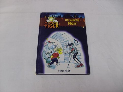 Product Image: Timmi Tiger, Bd.4, Der eiskalte Narr
