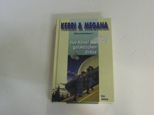 Kerri und Megana, Bd.2, Das Rätsel des galaktischen Zirkus Non-fiction