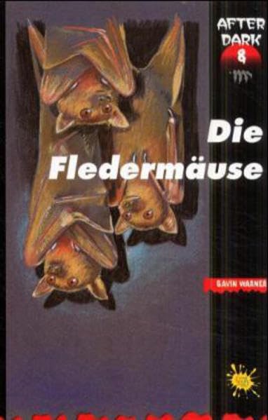Die Fledermaeuse (After Dark) Non-fiction