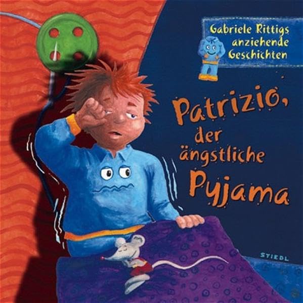 Patrizio, der Ängstliche Pyjama: Für Erstleser und zum Vorlesen. Mit Sachbuchteil 'Ein Frottee-Pyjama entsteht' Health, Nutrition & Fitness