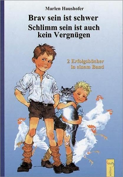 Brav sein ist schwer / Schlimm sein ist auch kein Vergnügen: 2 Erfolgsbücher in 1 Bd. Non-fiction