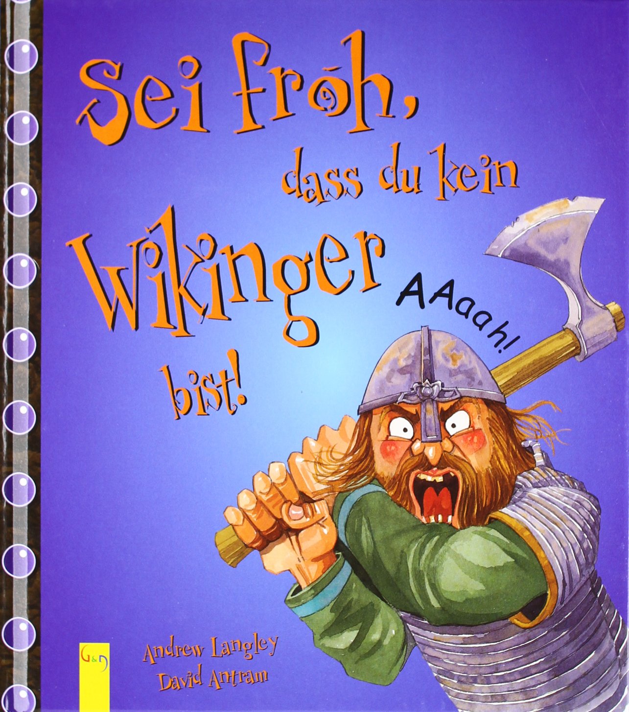 Sei froh, dass du kein Wikinger bist! Non-fiction