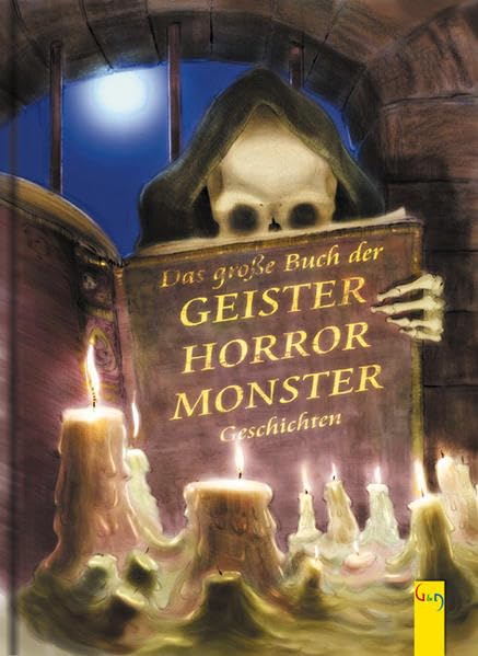 Das grosse Buch der Geister-, Horror-, Monster-Geschichten Horror & Mystery