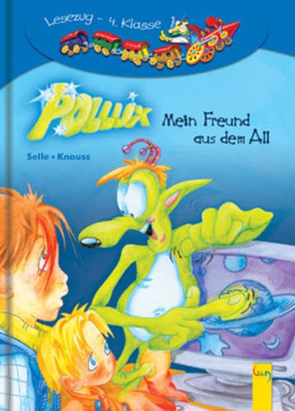 Pollux - Mein Freund aus dem All (Lesezug) Non-fiction books for kids