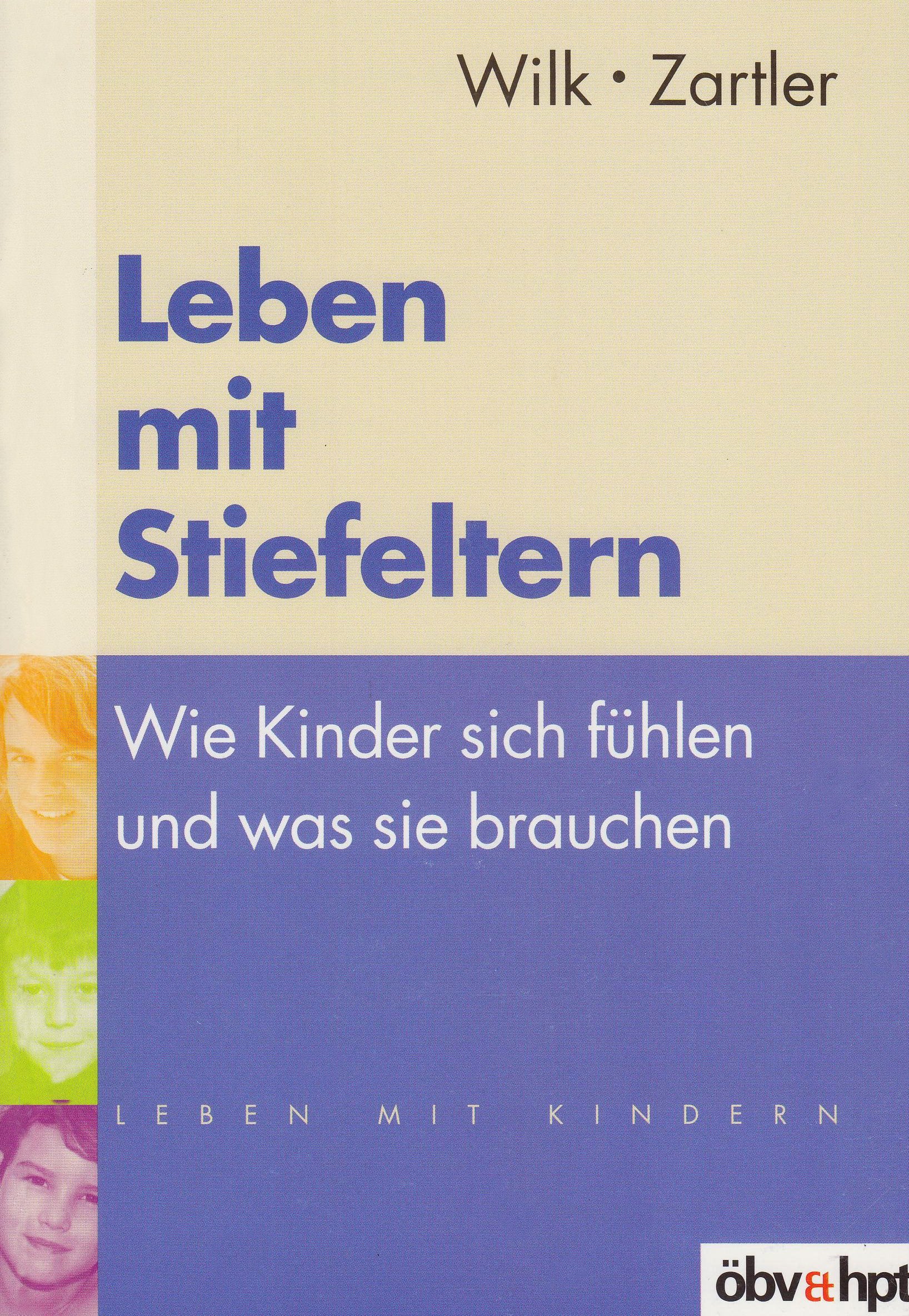 Leben mit Stiefeltern: Wie Kinder sich fühlen und was sie brauchen Books