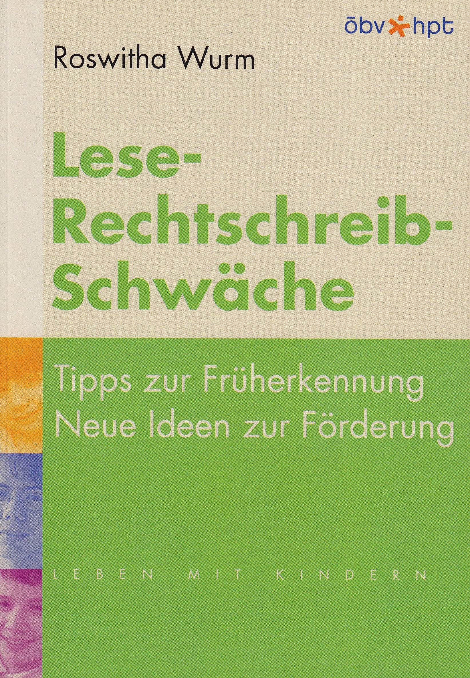 Lese-Rechtschreib-Schwäche: Tipps zur Früherkennung - Neue Ideen zur Förderung Politics & History