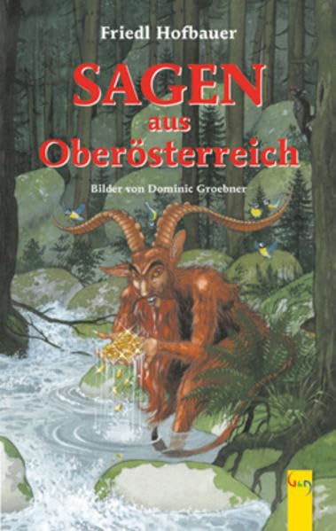 Sagen aus Oberösterreich Fairy Tales & Legends