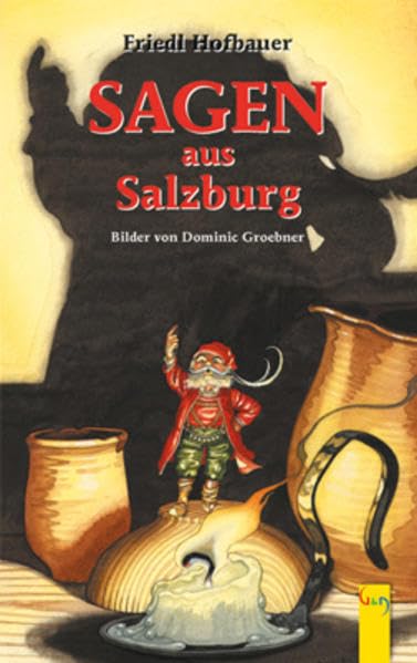 Sagen aus Salzburg Fairy Tales & Legends